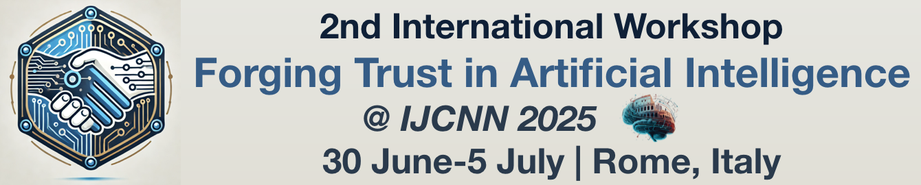 2nd International Workshop on Forging Trust in Artificial Intelligence